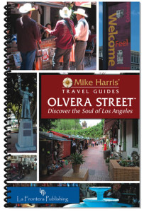 Olvera Street: Discovering the Soul of Los Angeles